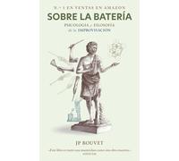 Sobre la batería: Psicología y filosofía de la improvisación