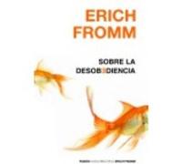 Sobre La Desobediencia - ERICH FROMM Erich Fromm (Auteur)