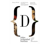 Sobre la dignidad humana y otros textos del Renacimiento