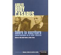 Sobre La Escritura: Conversaciones En El Taller Literario