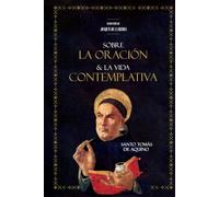 Sobre la Oración y la Vida Contemplativa