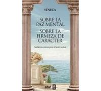 Sobre La Paz Mental. Sobre La Firmeza De Caracter