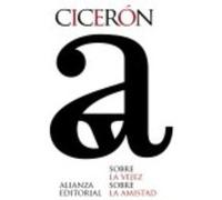 Sobre La Vejez , Sobre La Amistad - Cicerón , Esperanza Torrego (ed.lit.) Cicerón , Esperanza Torrego Ed Lit (Auteur)