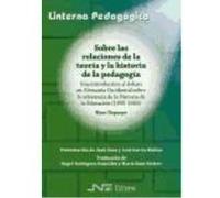 Sobre Las Relaciones De La Teoría Y La Historia De La Pedagogía - Stephen Kemmis, Peter Cole, Dahle Suggett Stephen Kemmis, Peter Cole, Dahle Suggett (Auteur)