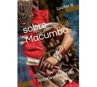 sobre Macumba: historia y evolución
