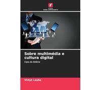 Sobre multimédia e cultura digital