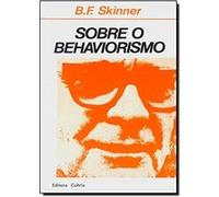 Sobre O Behaviorismo B F Skinner (Auteur)