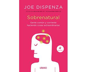 Sobrenatural / Becoming Supernatural: Gente Corriente Hacienda Cosas Extraordinarias / How Common People Are Doing the Uncommon