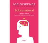 Sobrenatural Dispenza, Joe (Auteur)