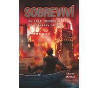Sobrevivi El Gran Incendio de Chicago, 1871 (I Survived the Great Chicago Fire, 1871) (Spanish Edition)