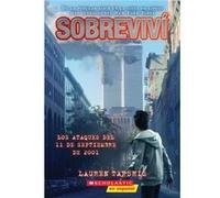 Sobrevivi Los Ataques del 11 de Septiembre de 2001 I Survived the Attacks of September 11 2001 by Lauren Tarshis & Illustrated by Scott Dawson Lauren Tarshis Illustrated by Scott Dawson (Auteur)