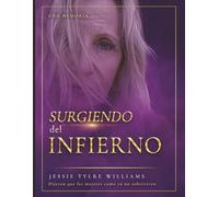 SOBREVIVIENDO EL INFIERNO: Dijeron que las mujeres como yo no sobreviven