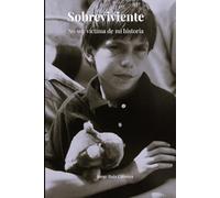 Sobreviviente: No soy víctima de mi historia