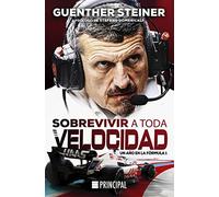 Sobrevivir a toda velocidad / Surviving to Drive: Un año en la fórmula 1 / A Year Inside Formula 1