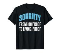 Sobriété De 100 Proof À Preuve Vivante Motivation T-Shirt
