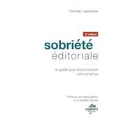 Sobriété éditoriale: Le guide pour écoconcevoir vos contenus