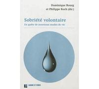 Sobriété Volontaire - En Quête De Nouveaux Modes De Vie