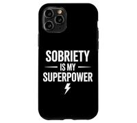 Sobriety is My Superpower Alcoolique Sobre Anti-Alcool Coque pour iPhone 11 Pro