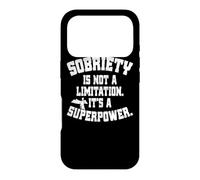 Sobriety is Not A Limitation It's A Superpower sans Alcool Coque pour iPhone 17 Pro