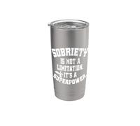 Sobriety Is Not A Limitation It's A Superpower Sans Alcool Gobelet isotherme en acier inoxydable double paroi