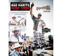 SOCAL LOWRIDER BAD HABITS GOOD TIMES SUPER LEGENDS: by Joseph Chavez SPECIAL EDITION