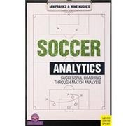 Soccer Analysis Ian M Franks, Mike Hughes (Auteur)