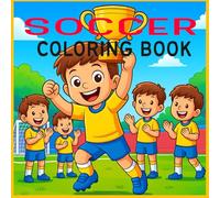 Soccer Coloring Book: Adventure for Boys Who Favorite Football