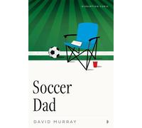 Soccer Dad - Murray David - Disruption Books - ebook (ePub) - Livre