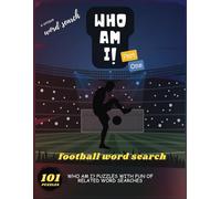 Soccer/Football Word Search With Who Am I Questions: A unique fun experience