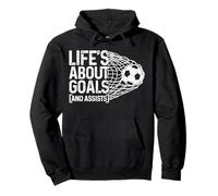 Soccer Funny Life is About Goals & Assists Football Player Sweat à Capuche