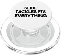 Soccer Funny - Slide Tackles Fix Everything PopSockets PopGrip pour MagSafe