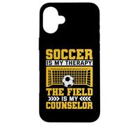 Soccer is My Therapy The Field is My Counselor Coque pour iPhone 16 Plus