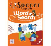 Soccer Legends Puzzles for Curious Minds: Large Print Word Searches about Soccer Teams, Players, Sports, and More | 8.5x11, 50+ Pages | Gift for Sports Lovers and Fifa fans