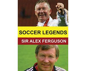 Soccer Legends: Sir Alex Ferguson