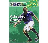 Soccer Made in Brazil: Adapted Games for Soccer