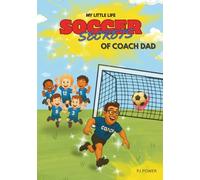 Soccer Secrets of Coach Dad