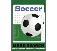 Soccer Word Search Book: Word Searches with Easy to Read Print about Soccer, Goalies, Soccer Balls and More |6X9 inches, 110 pages| 50+ Puzzles ... Gift for Vacations, Holidays and Free Times