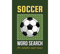 Soccer Word Search Puzzle Book: Word Searches with Easy-to-Read Prints about Soccer, Football and Sports and More | 6x9 inches, 108 pages | 50+ Puzzles...Gifts for Vacations, Holidays and Hobbies