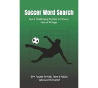 Soccer Word Search: Word Searches with Easy to Read Print about soccer rules, positions and game-day action | 6x9 inches, 112 pages | Perfect for fans, coaches, kids and puzzle lovers