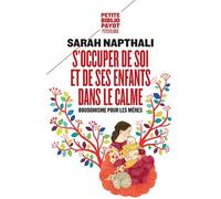S'occuper de soi et de ses enfants dans le calme: Bouddhisme pour les mères