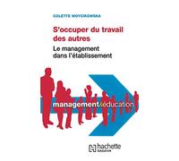 S'occuper du travail des autres : Le management dans l'établissement