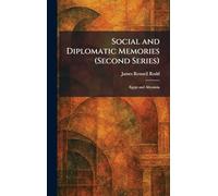 Social and Diplomatic Memories (Second Series): Egypt and Abyssinia