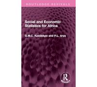 Social and Economic Statistics for Africa: Their Sources, Collection, Uses and Reliability