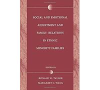 Social And Emotional Adjustment And Family Relations In Ethnic Minority Families