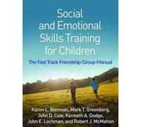 Social and Emotional Skills Training for Children by John E. Lochman John E. Lochman (Auteur)
