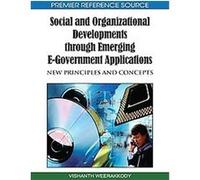Social and Organizational Developments Through Emerging E-government Applications, Advances in Electronic Government Research (Aegr) Book Series