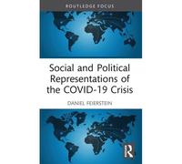 Social And Political Representations Of The Covid-19 Crisis