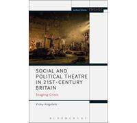 Social And Political Theatre In 21st-Century Britain