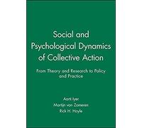 Social And Psychological Dynamics Of Collective Action