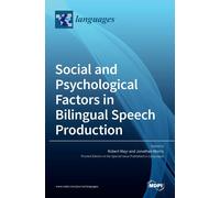 Social And Psychological Factors In Bilingual Speech Production